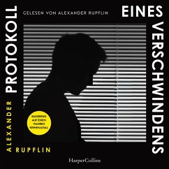Protokoll eines Verschwindens (MP3-Download) - Rupflin, Alexander