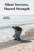 Silent Sorrows, Shared Strength