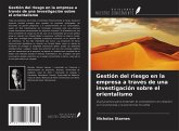 Gestión del riesgo en la empresa a través de una investigación sobre el orientalismo Gestión del riesgo en la empresa a través de una investigación sobre el orientalismo