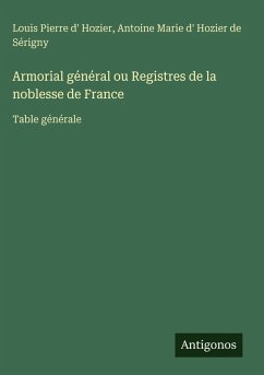 Cover Armorial général ou Registres de la noblesse de France