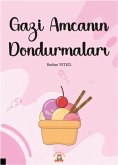 Gazi Amcanin Dondurmalari