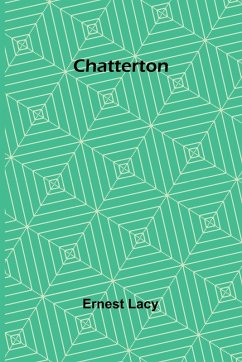 Chatterton - Lacy, Ernest