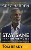 Stay Sane in an Insane World Stay Sane in an Insane World