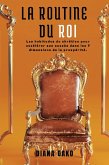 LA ROUTINE DU ROI
