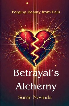 Betrayal's Alchemy - Novinda, Sumir Betrayal's Alchemy - Novinda, Sumir