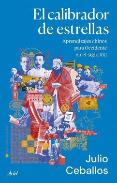 El calibrador de estrellas: Aprendizajes chinos para Occidente en el siglo XXI
