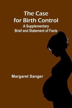 The Case for Birth Control - Sanger, Margaret