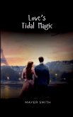 Love's Tidal Magic Love's Tidal Magic