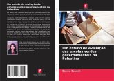 Um estudo de avaliação das escolas verdes governamentais na Palestina Um estudo de avaliação das escolas verdes governamentais na Palestina