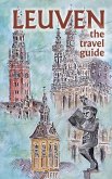 Leuven The Travel Guide