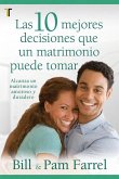 Las 10 Mejores Decisiones Que Un Matrimonio Puede Tomar Las 10 Mejores Decisiones Que Un Matrimonio Puede Tomar