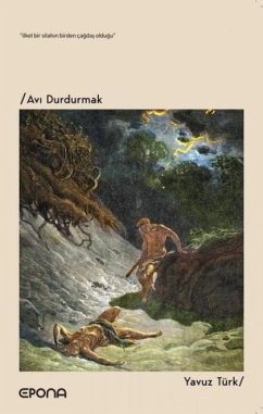 Avi Durdurmak - Türk, Yavuz