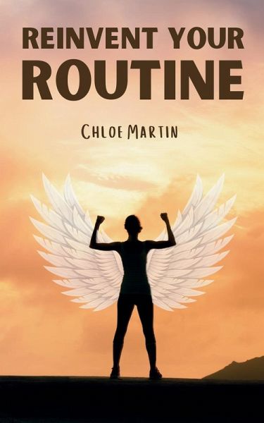 Reinvent Your Routine Reinvent Your Routine