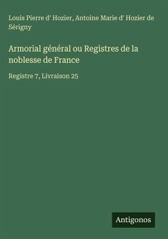 Cover Armorial général ou Registres de la noblesse de France