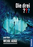 Die drei ??? und das weiße Auge Die drei ??? und das weiße Auge