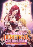The Most Heretical Last Boss Queen: From Villainess to Savior (Light Novel) Vol. 9