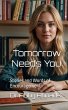 Tomorrow Needs You - Bild 1