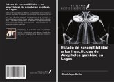 Estado de susceptibilidad a los insecticidas de Anopheles gambiae en Lagos