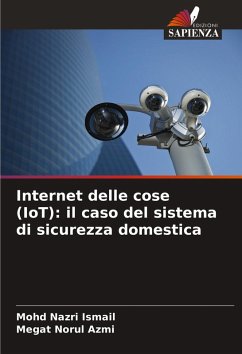 Cover Internet delle cose (IoT): il caso del sistema di sicurezza domestica