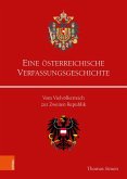 Eine österreichische Verfassungsgeschichte Eine österreichische Verfassungsgeschichte