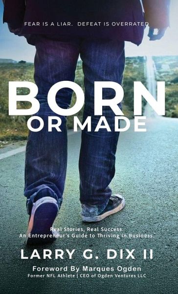 Born or Made Born or Made