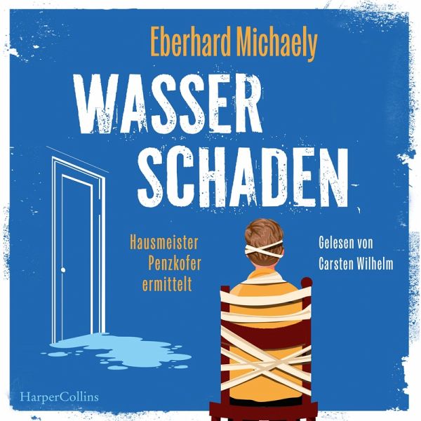 Wasserschaden / Hausmeister Penzkofer ermittelt Bd.1 (MP3-Download) Wasserschaden / Hausmeister Penzkofer ermittelt Bd.1 (MP3-Download)