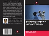 Internet das Coisas (IoT): Caso do sistema de segurança doméstica