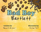 Bad Boy Bartlett Bad Boy Bartlett