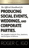The Official Handbook for Producing Social Events, Weddings, and Corporate Parties