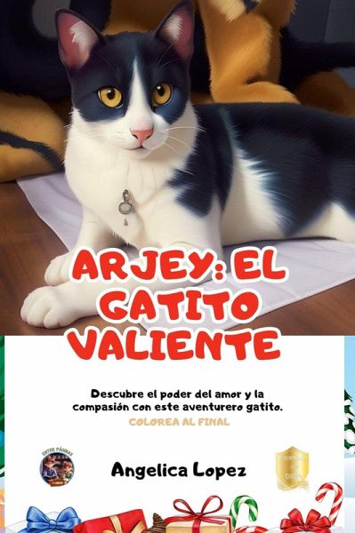 Arjey el gatito valiente,cuento infantil con valores, hermosas ilustraciones y enseñanzas,para niños de 4 a 8 años (eBook, ePUB)