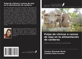Pulpa de cítricos o cascos de soja en la alimentación de corderos Pulpa de cítricos o cascos de soja en la alimentación de corderos