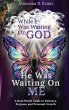 While I Was Waiting On God, He Was... - Bild 1