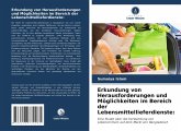 Erkundung von Herausforderungen und Möglichkeiten im Bereich der Lebensmittellieferdienste: Erkundung von Herausforderungen und Möglichkeiten im Bereich der Lebensmittellieferdienste: