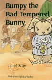 Bumpy the Bad Tempered Bunny - A Dark Wood Story Bumpy the Bad Tempered Bunny - A Dark Wood Story