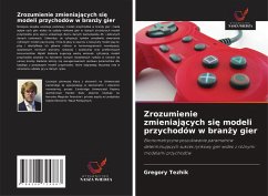 Cover Zrozumienie zmieniaj¿cych si¿ modeli przychodów w bran¿y gier