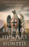 Between the Hunters & the Hunted