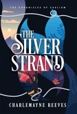 The Silver Strand (The Chronicles of Caelium Book 2) The Silver Strand (The Chronicles of Caelium Book 2)