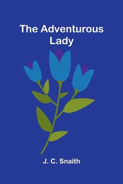 The adventurous lady - C. Snaith, J.