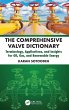 The Comprehensive Valve Dictionary - Bild 1