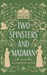 Two Spinsters and a Madman - Bild 1