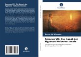 Somnus VII: Die Kunst der Hypnose Holoemotionale Somnus VII: Die Kunst der Hypnose Holoemotionale