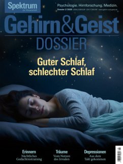 Cover Gehirn&Geist Dossier 2/2025 Guter Schlaf, schlechter Schlaf