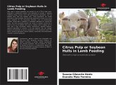 Citrus Pulp or Soybean Hulls in Lamb Feeding Citrus Pulp or Soybean Hulls in Lamb Feeding