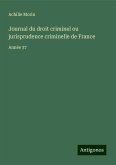 Journal du droit criminel ou jurisprudence criminelle de France Journal du droit criminel ou jurisprudence criminelle de France