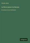 La fièvre jaune à la Havane La fièvre jaune à la Havane