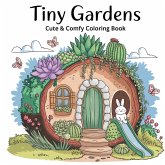 Tiny Gardens Bold & Easy Coloring Book for Women Tiny Gardens Bold & Easy Coloring Book for Women