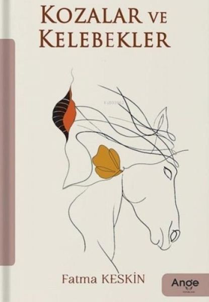 Kozalar ve Kelebekler Kozalar ve Kelebekler