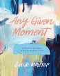 Any Given Moment - Bild 1