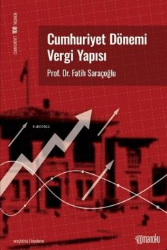 Cumhuriyet Dönemi Vergi Yapisi - Saracoglu, Fatih