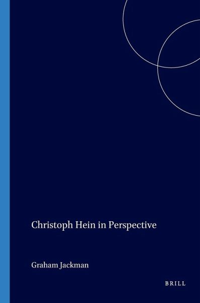 Christoph Hein in Perspective Christoph Hein in Perspective